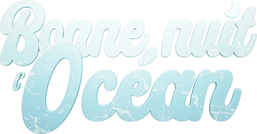 Histoire du soir Bonne nuit l&rsquo;océan
